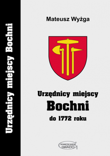 Urzędnicy miejscy Bochni do 1772 roku