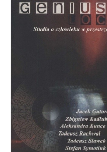 Genius Loci. Studia o człowieku w przestrzeni