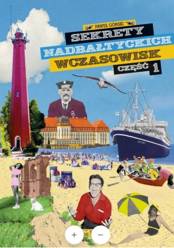Sekrety nadbałtyckich wczasowisk cz. 1