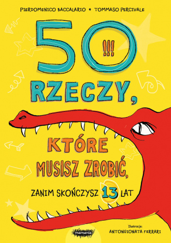 50 rzeczy, które musisz zrobić, zanim skończysz 13 lat