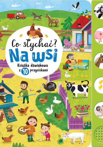 Co słychać? Na wsi. Książka dźwiękowa z 10 przyciskami