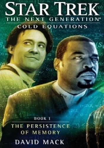 Cold Equations, Book I: The Persistence of Memory