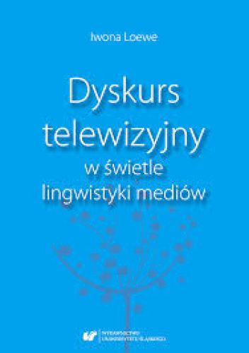 Dyskurs telewizyjny w świecie lingwistyki mediów.
