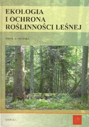 Ekologia i ochrona roślinności leśnej