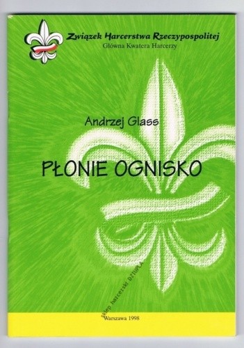 Płonie ognisko. Gawędy