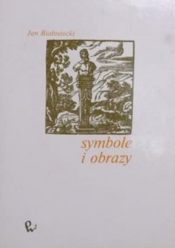 Symbole i obrazy w świecie sztuki. Część II