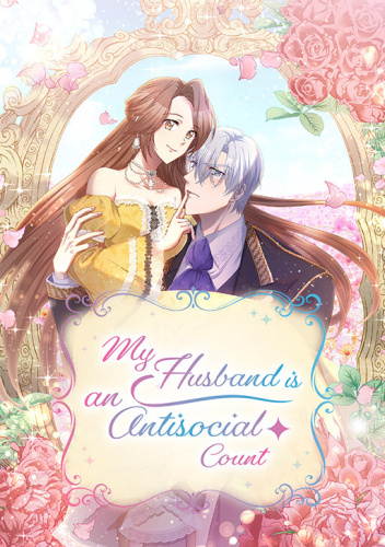 My Husband Is an Antisocial Count