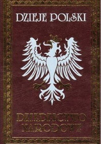 Dzieje Polski Dziedzictwo Narodowe Tom X