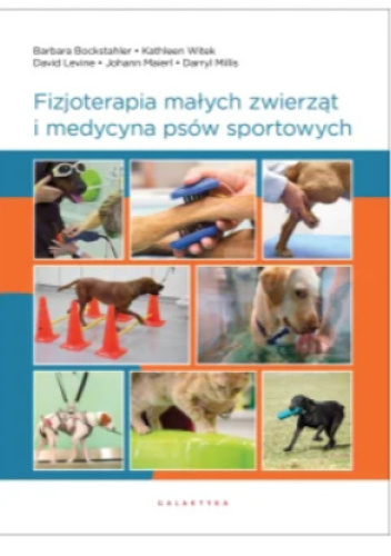 Fizjoterapia małych zwierząt i medycyna psów sportowych