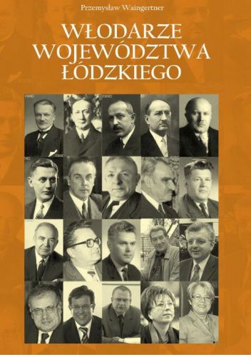 Włodarze województwa łódzkiego