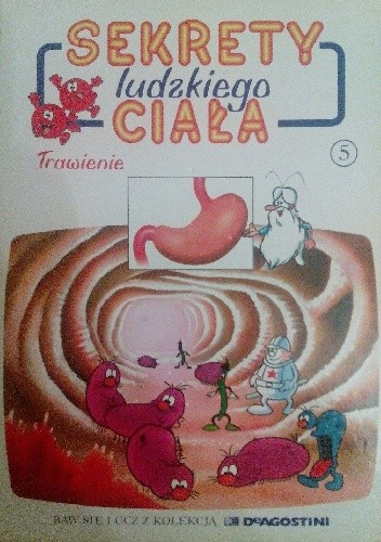 Sekrety ludzkiego ciała. Trawienie