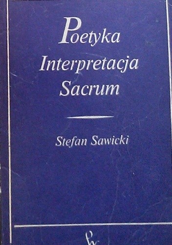 Poetyka, interpretacja, sacrum