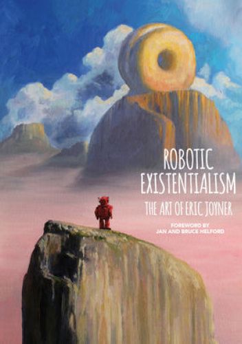 Robotic Existentialism: The Art of Eric Joyner