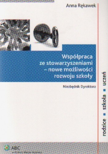 Współpraca ze stowarzyszeniami-nowe możliwości rozwoju....