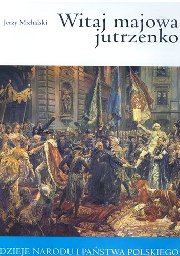Witaj majowa jutrzenko