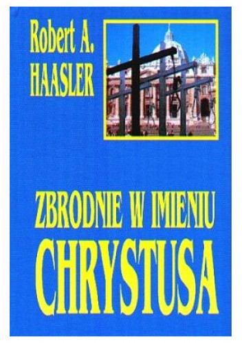Zbrodnie w imieniu Chrystusa