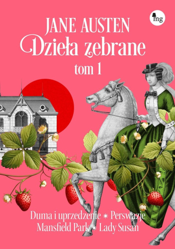 Duma i uprzedzenie. Perswazje. Mansfield Park. Lady Susan