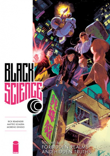 Black Science, vol. 6: Forbidden Realms and Hidden Truths