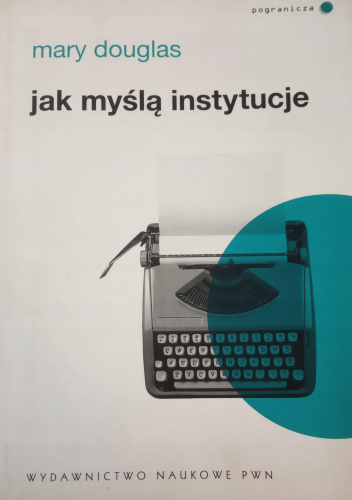 Jak myślą instytucje