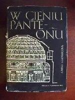W cieniu Panteonu. O sztuce starożytnego Rzymu