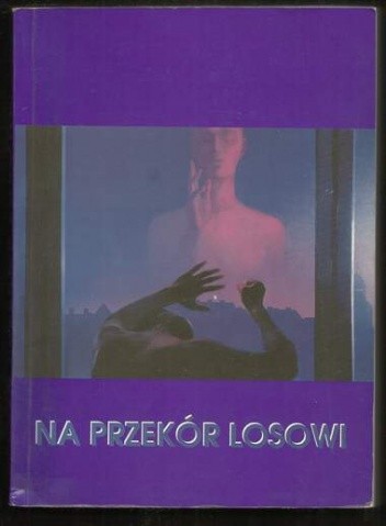Na przekór losowi
