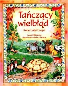 Tańczący wielbłąd i inne bajki Ezopa