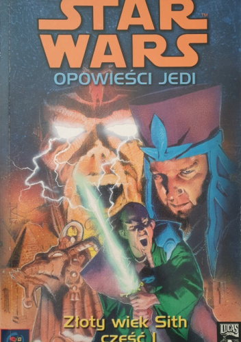Star Wars Opowieści Jedi Złoty wiek Sith I