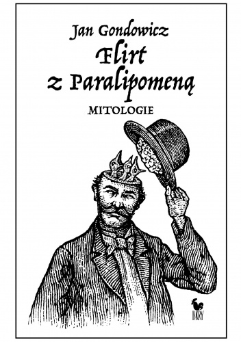 Flirt z Paralipomeną. Mitologie