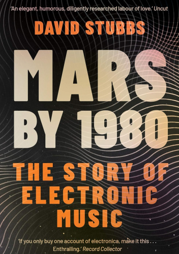 Mars By 1980 The Story Of Electronic Music