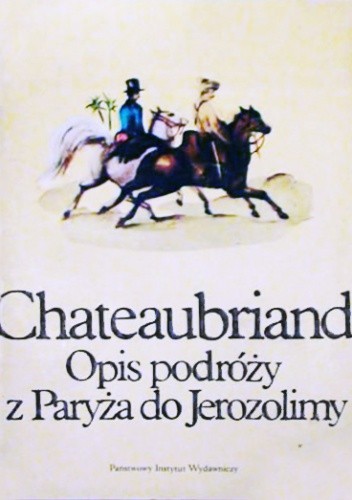Opis podróży z Paryża do Jerozolimy