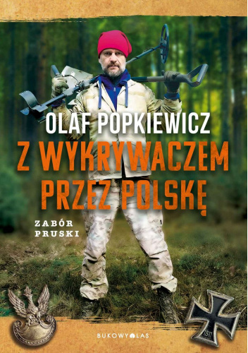 Z wykrywaczem przez Polskę. Zabór Pruski