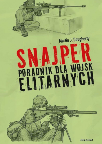 Snajper. Poradnik dla wojsk elitarnych
