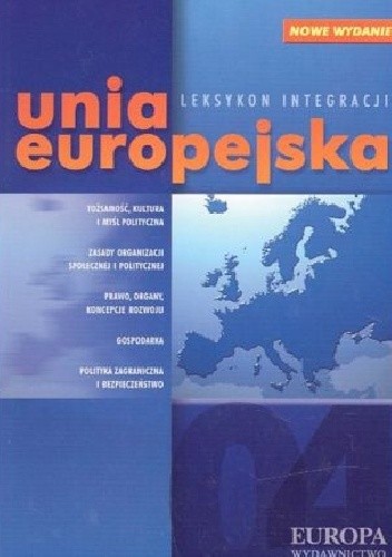 Unia Europejska - leksykon integracji