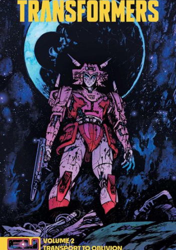 Transformers Volume 2: Transport to Oblivion