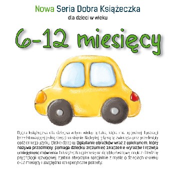 Nowa Seria Dobra Książeczka 6-12 miesięcy