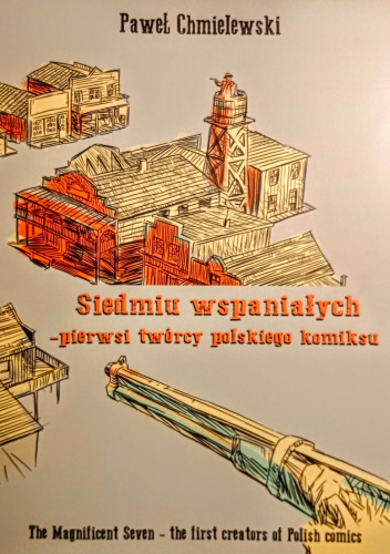 Siedmiu wspaniałych - pierwsi twórcy polskiego komiksu