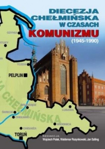 Diecezja Chełmińska w czasach komunizmu