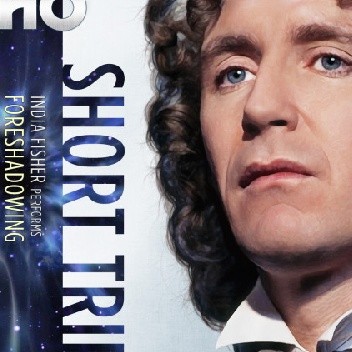 Doctor Who - Short Trips: Foreshadowing