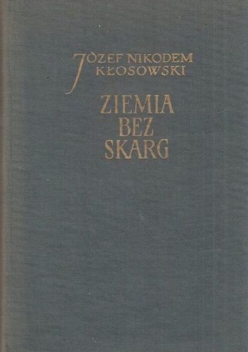 Ziemia bez skarg. Powieść