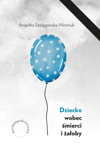 Dziecko wobec śmierci i żałoby