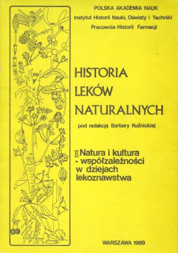 Natura i kultura - współzależności w dziejach lekoznawstwa