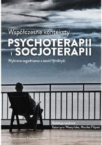Współczesne konteksty psychoterapii i socjoterapii