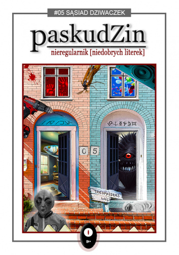 paskudZin #05: Sąsiad dziwaczek