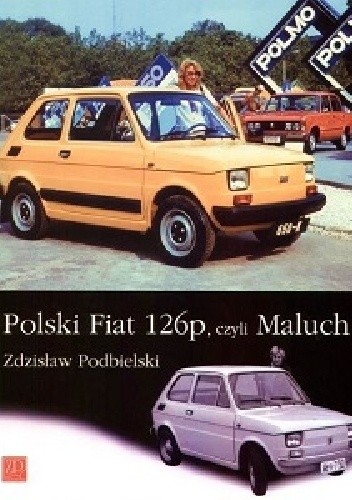 Polski Fiat 126p, czyli Maluch