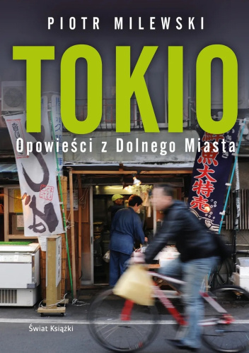 Tokio. Opowieści z Dolnego Miasta