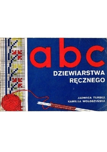 ABC dziewiarstwa ręcznego