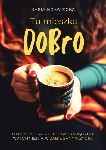 Tu mieszka dobro