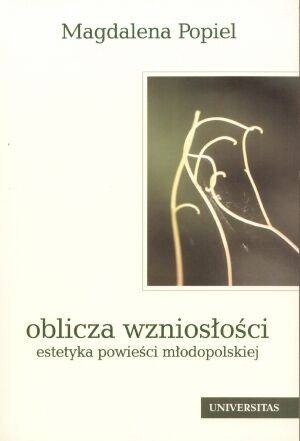 Oblicza wzniosłości. Estetyka powieści młodopolskiej