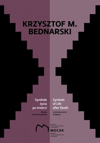 Symbole życia po śmierci. Rzeźba komemoratywna Krzysztofa M. Bednarskiego