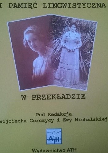 Pamięć kulturowa i pamięć lingwistyczna w przekładzie